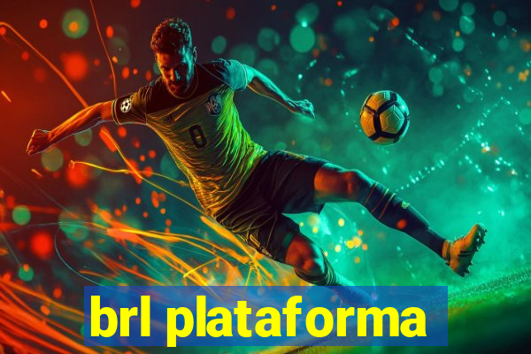 brl plataforma